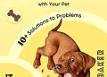 Forget About the Naughty Puppy: A Detailed Guide to Solving Problems with Your Pet (The Perfect Dog)